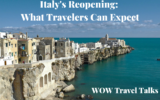 coastal town Vieste Italy with text that says Italy's reopening what travelers can expect